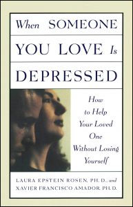 When Someone You Love is Depressed: How to Help Your Loved One Without Losing Yourself