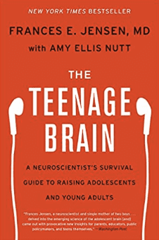 The Teenage Brain: A Neuroscientist’s Survival Guide to Raising Adolescents and Young Adults
