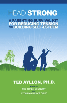 Head Strong: A Parenting Survival Kit for Reducing Tension and Building Self-Esteem